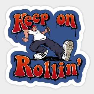 Keep on Rollin' Sticker